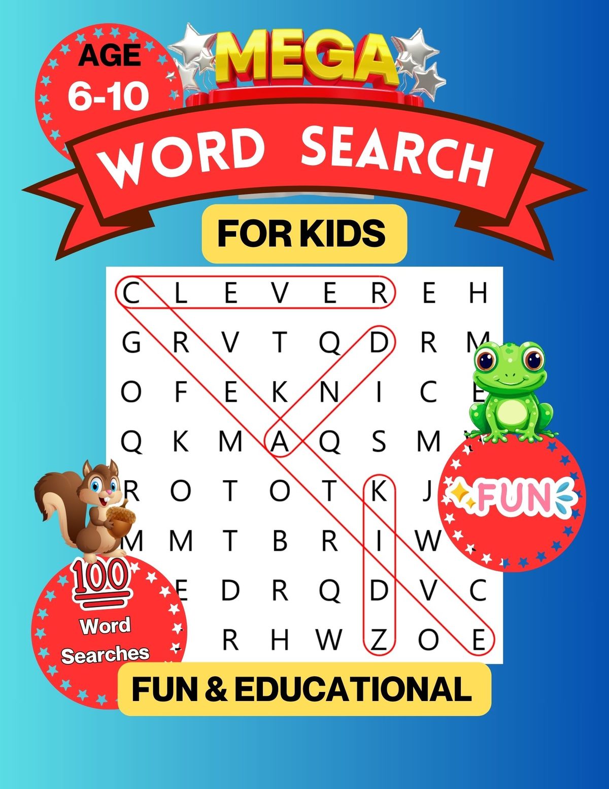 Mega Word Search for kids Aged 6-10 by Clever & Creative Kidz