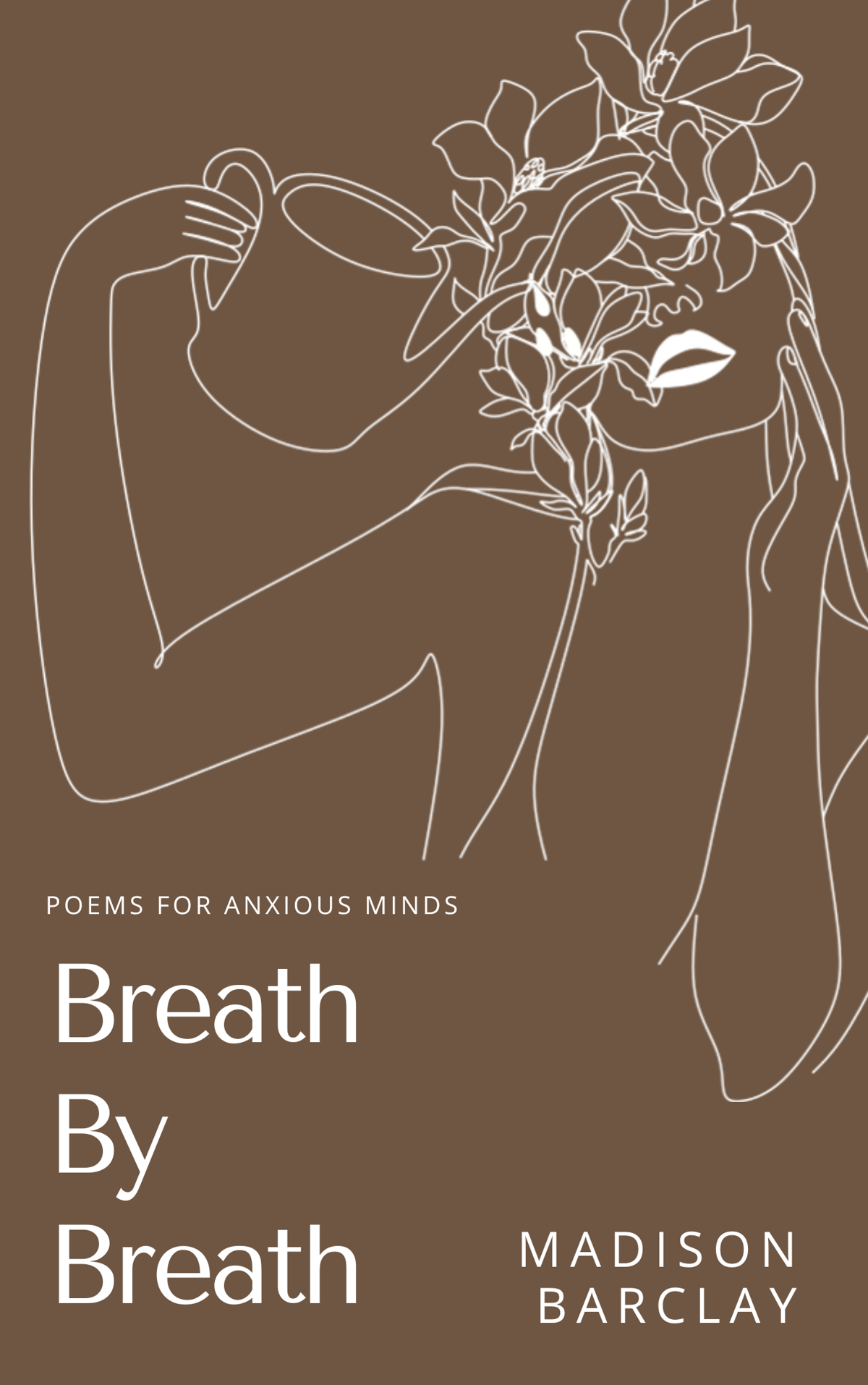 Breath by Breath: Poems for Anxious Minds by Madison Barclay