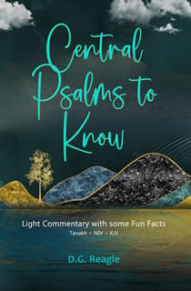 Central Psalms to Know by D. G. Reagle