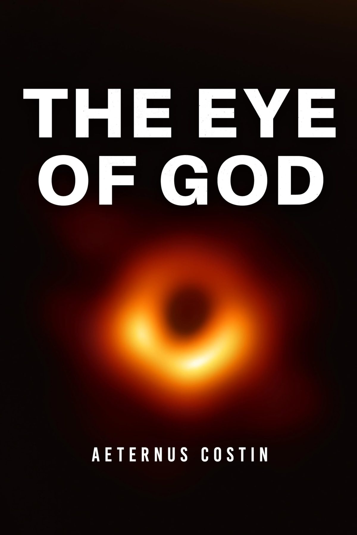 The Eye of God by Aeternus Costin