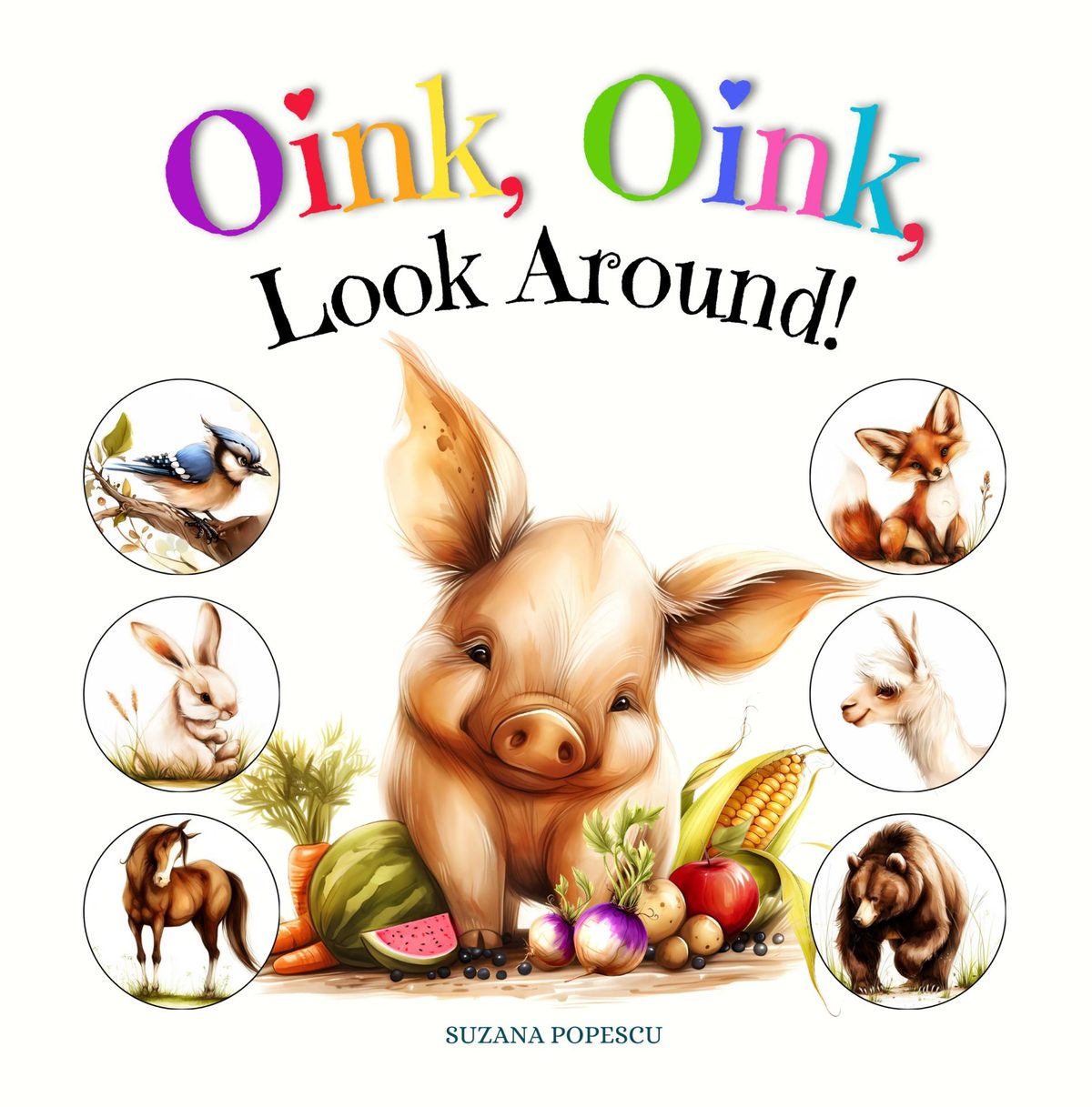 Oink, Oink, Look Around! by Suzana Popescu