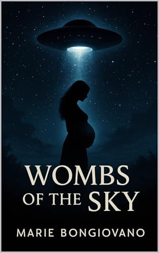 Wombs of the Sky by Marie Bongiovano