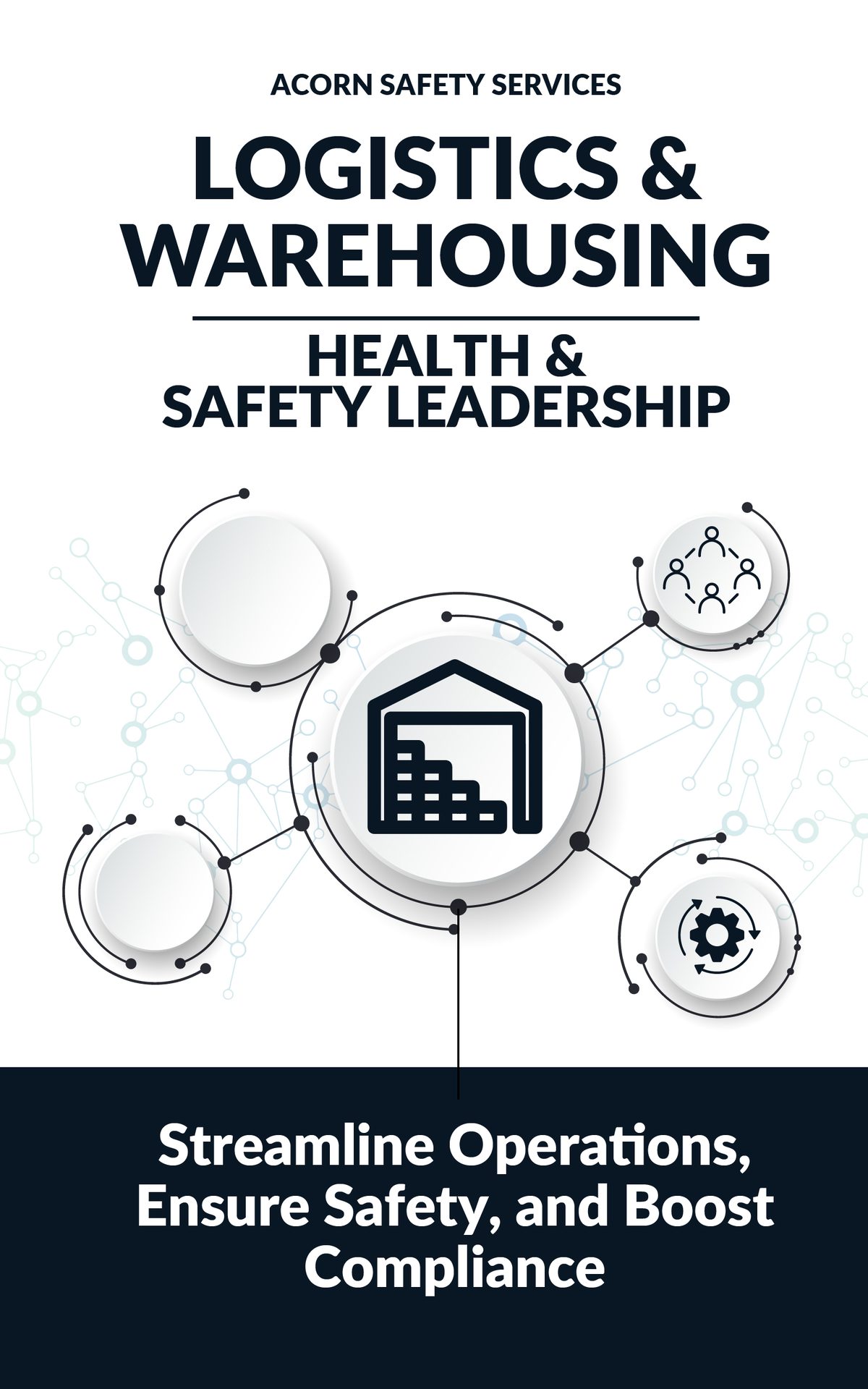 Logistics & Warehousing | Health & Safety Leadership: Streamline Operations, Ensure Safety, and Boost Compliance (Dutyholder Compliance) by Ian Stone