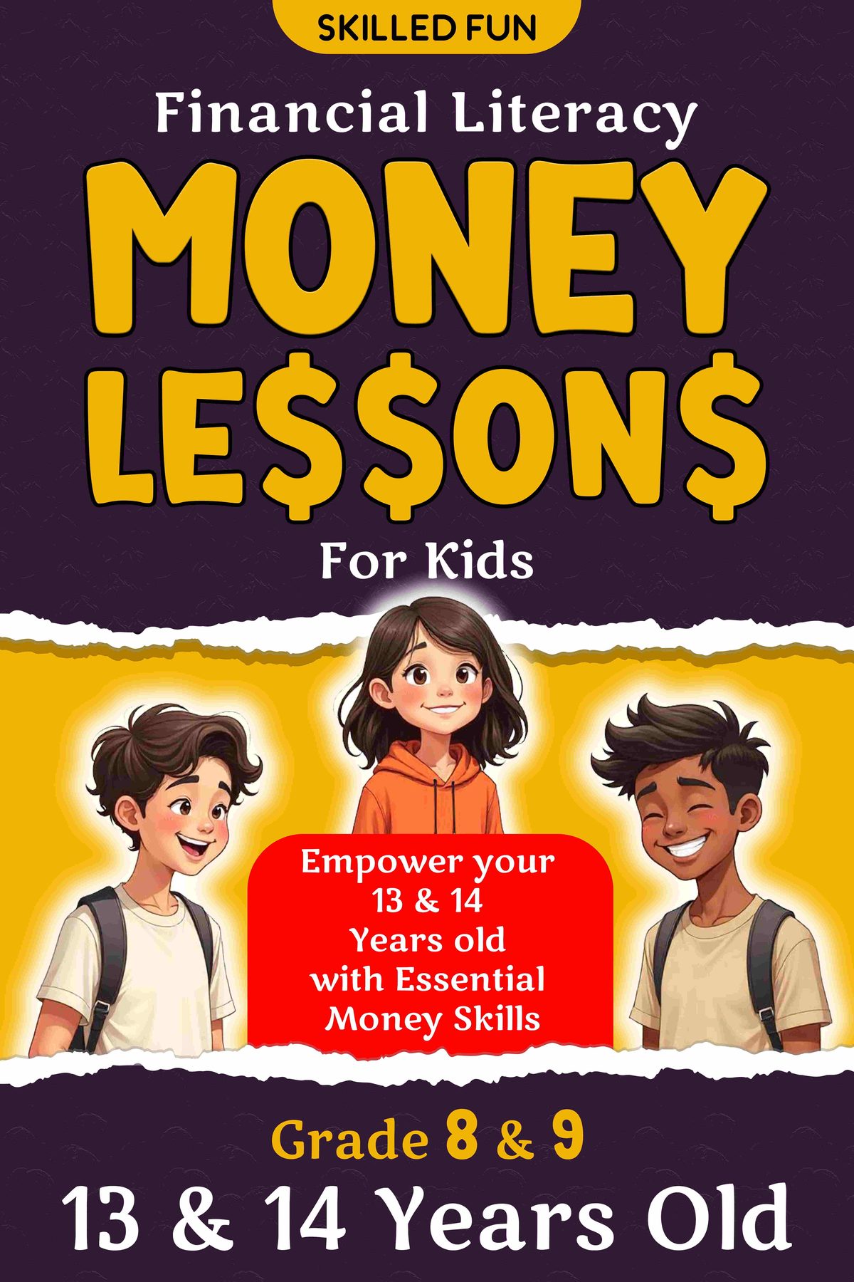 Smart Money Lessons for Teens: Grade 8 & 9 Financial Literacy by Skilled Fun