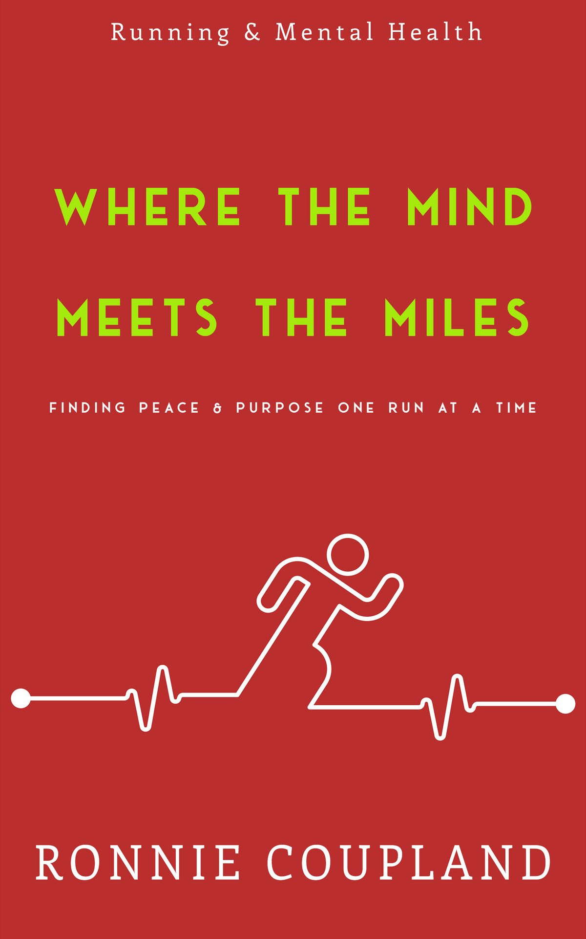 Where The Mind Meets The Miles by Ronnie Coupland