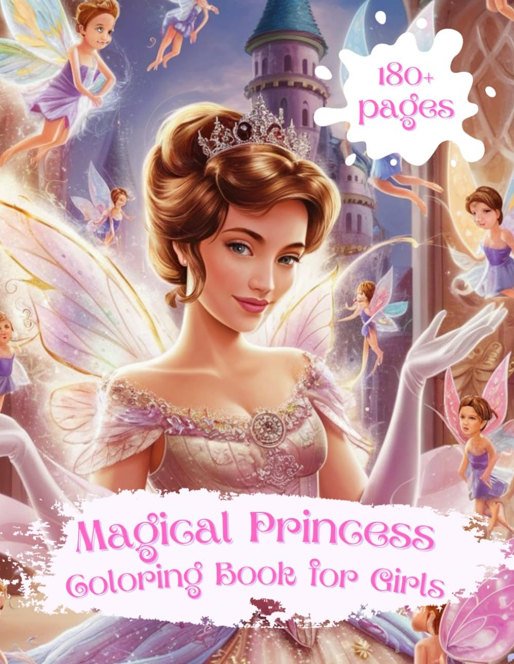 Magical Princess Coloring Book for Girls: Over 180 Double-Sided Pages of Enchanting Princess Designs | 8.5in x 11in | Perfect Gift for Creative Kids | ... at home or kindergartner/preeschool by Bloj Adrian