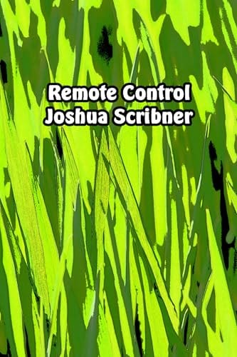 Remote Control by Joshua Scribner