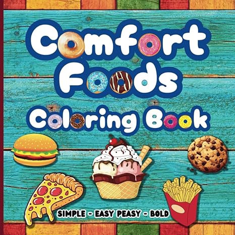 Comfort Foods Coloring Book by Magic Harbor Books