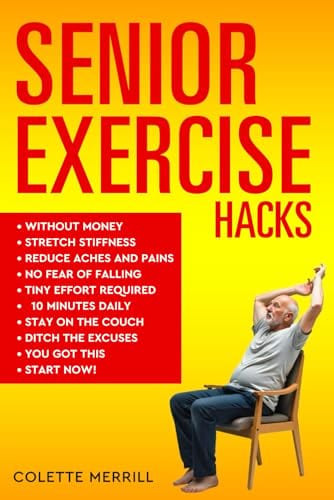 Senior Exercise Hacks by Colette  Chagnon-Merrill