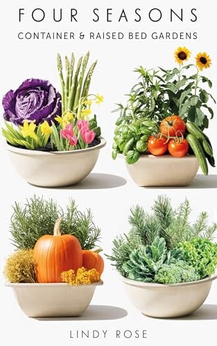 Four Seasons: Container & Raised Bed Gardens by Meggy Finn