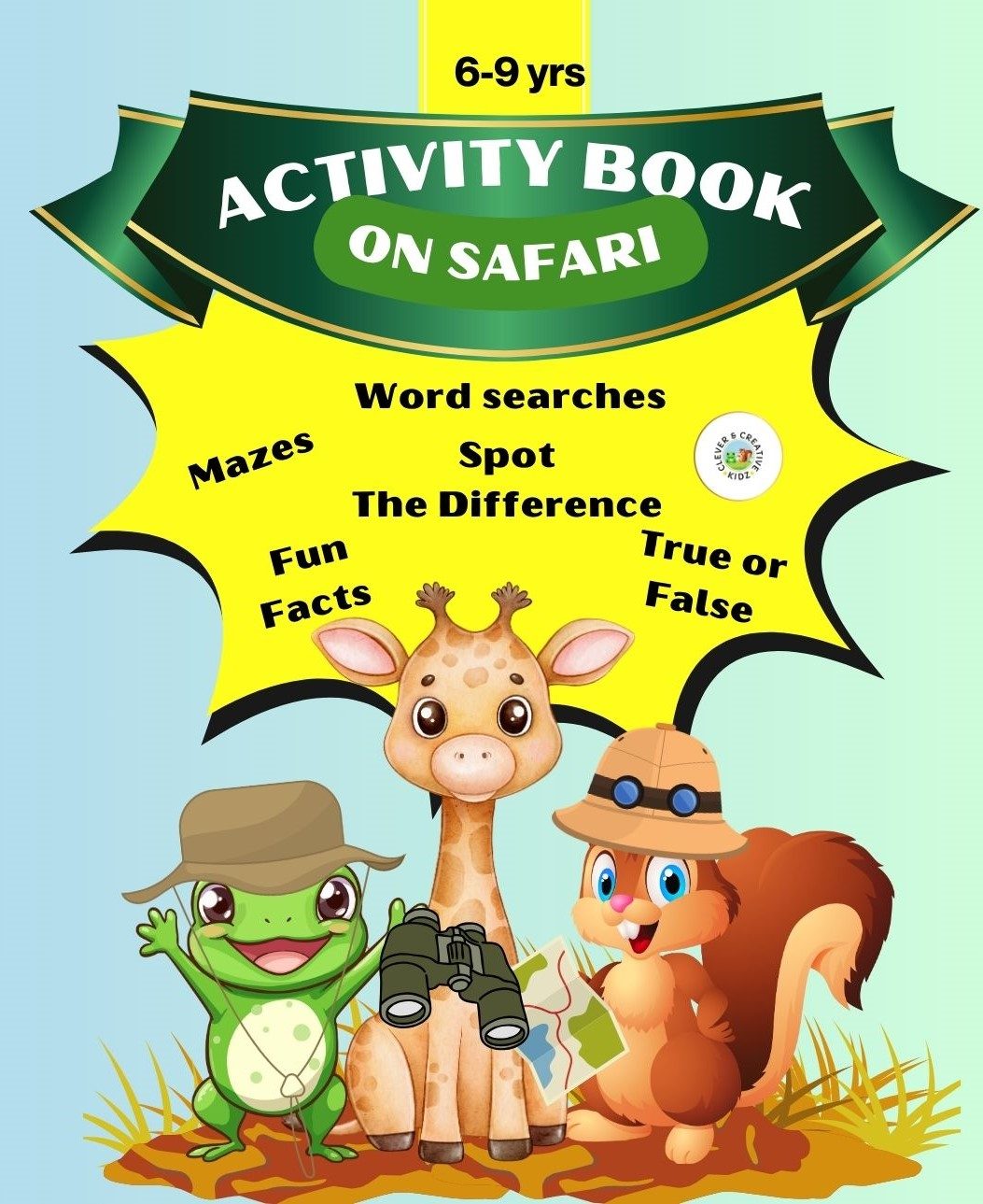 Activity Book On Safari 6-9  year olds by Clever & Creative Kidz
