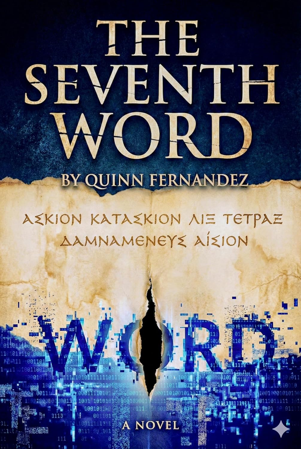 THE SEVENTH WORD: A VISIONARY THRILLER by Quinn Fernandez