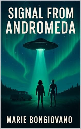 Signal from Andromeda by Marie Bongiovano
