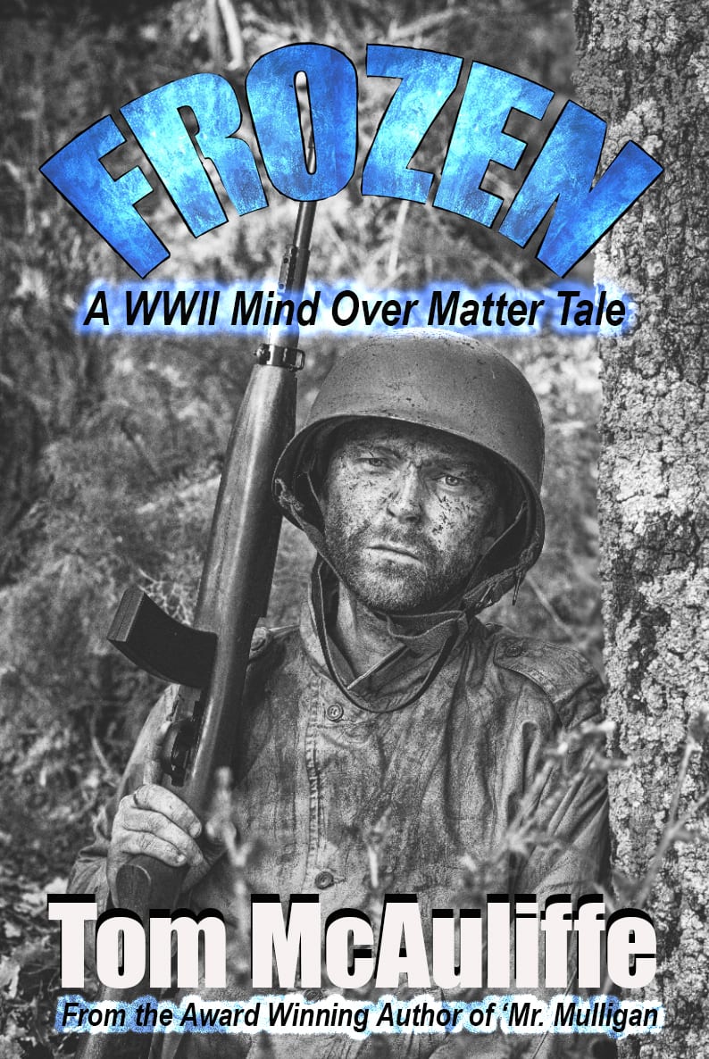 Frozen-A WWII Mind Over Matter Tail by Tom McAuliffe