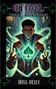 Ethol: Child of The Voodoo by Boss Kelly
