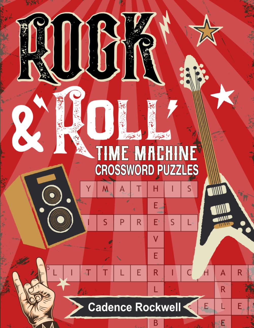Rock & Roll Time Machine Crossword Puzzles: The Ultimate Baby Boomer Crossword Puzzles by Cadence Rockwell