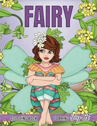 Fairy: Coloring Book for Adults and Teens Featuring Beautiful Magical Faries by Ms Marie Joyce