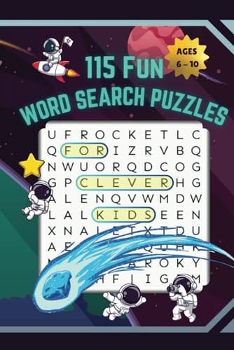 115 Fun Word Search Puzzles for Clever Kids Ages 6-10: First Word Search for Kids Ages 6-8 & 8-10 | Increasing Difficulty Fun Word Search Puzzles for ... Books for Kids Ages 4-6, 6-8, and 8-10) by Happy Hive Publishing