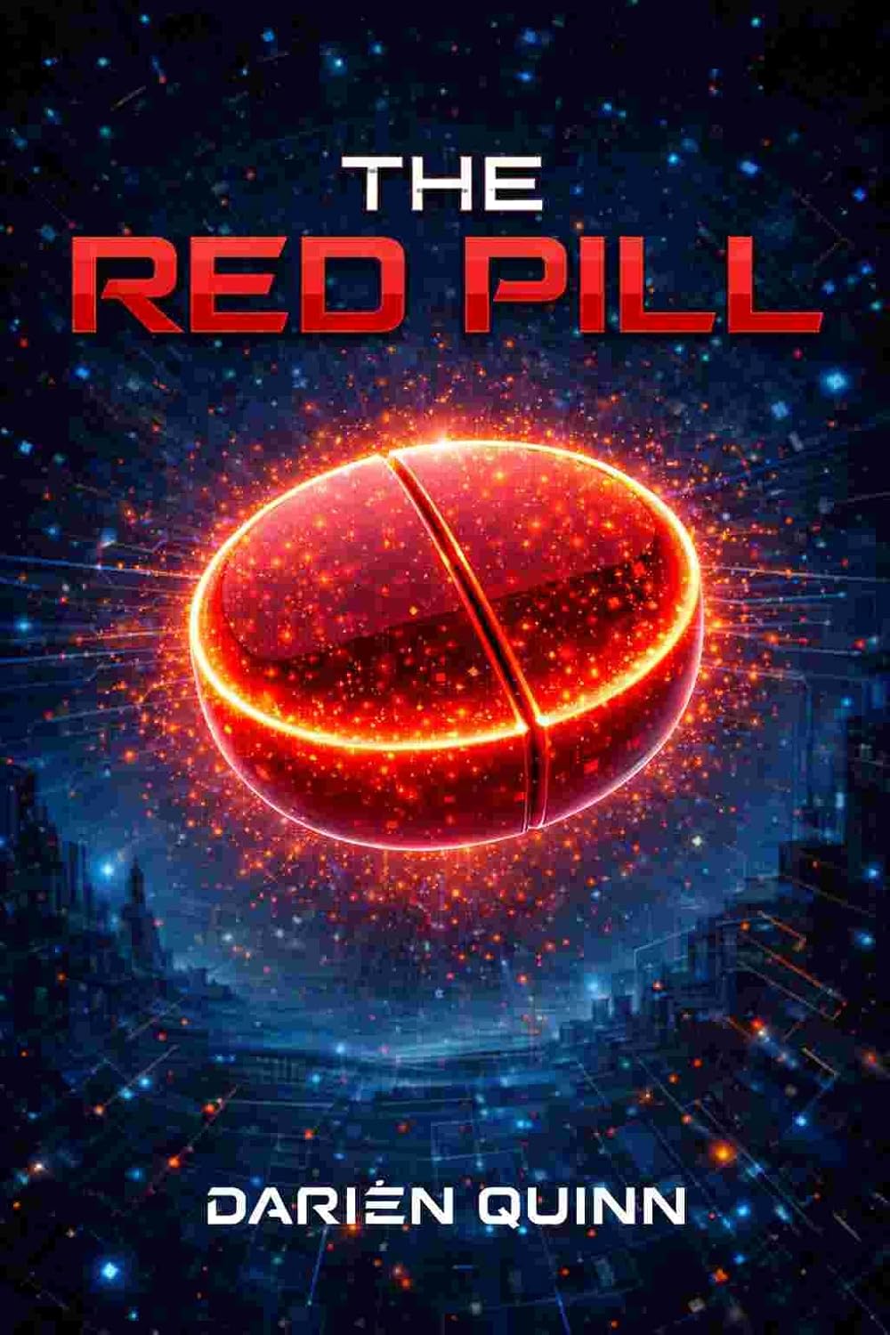 The Red Pill: Teen Gamer Fiction by Darien Quinn