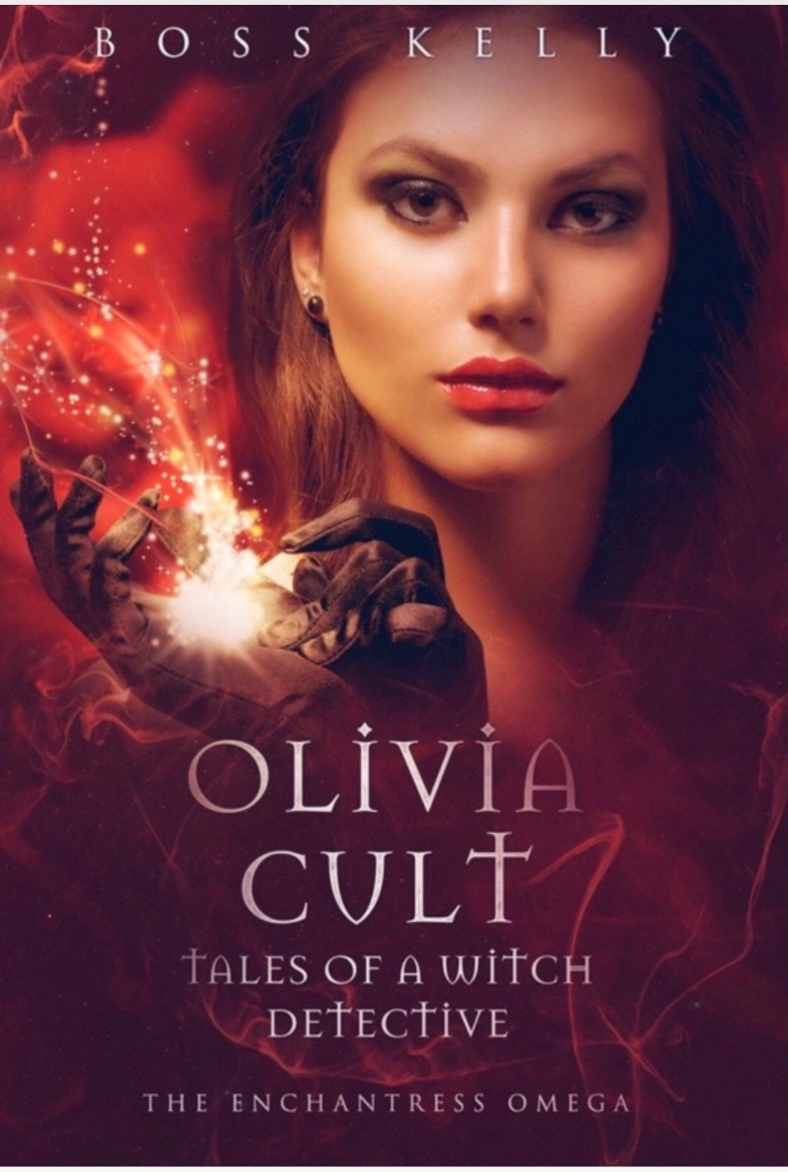 Olivia Cult: Tales of a Witch Detective by Boss Kelly