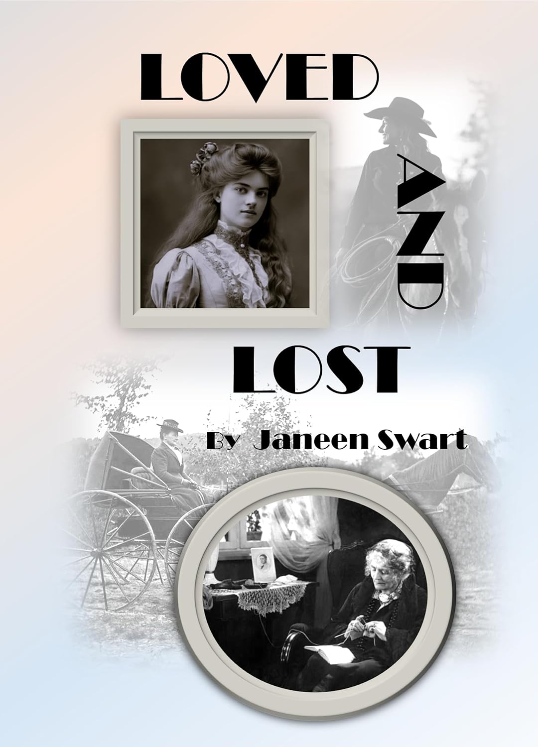 Loved and Lost by Janeen Swart