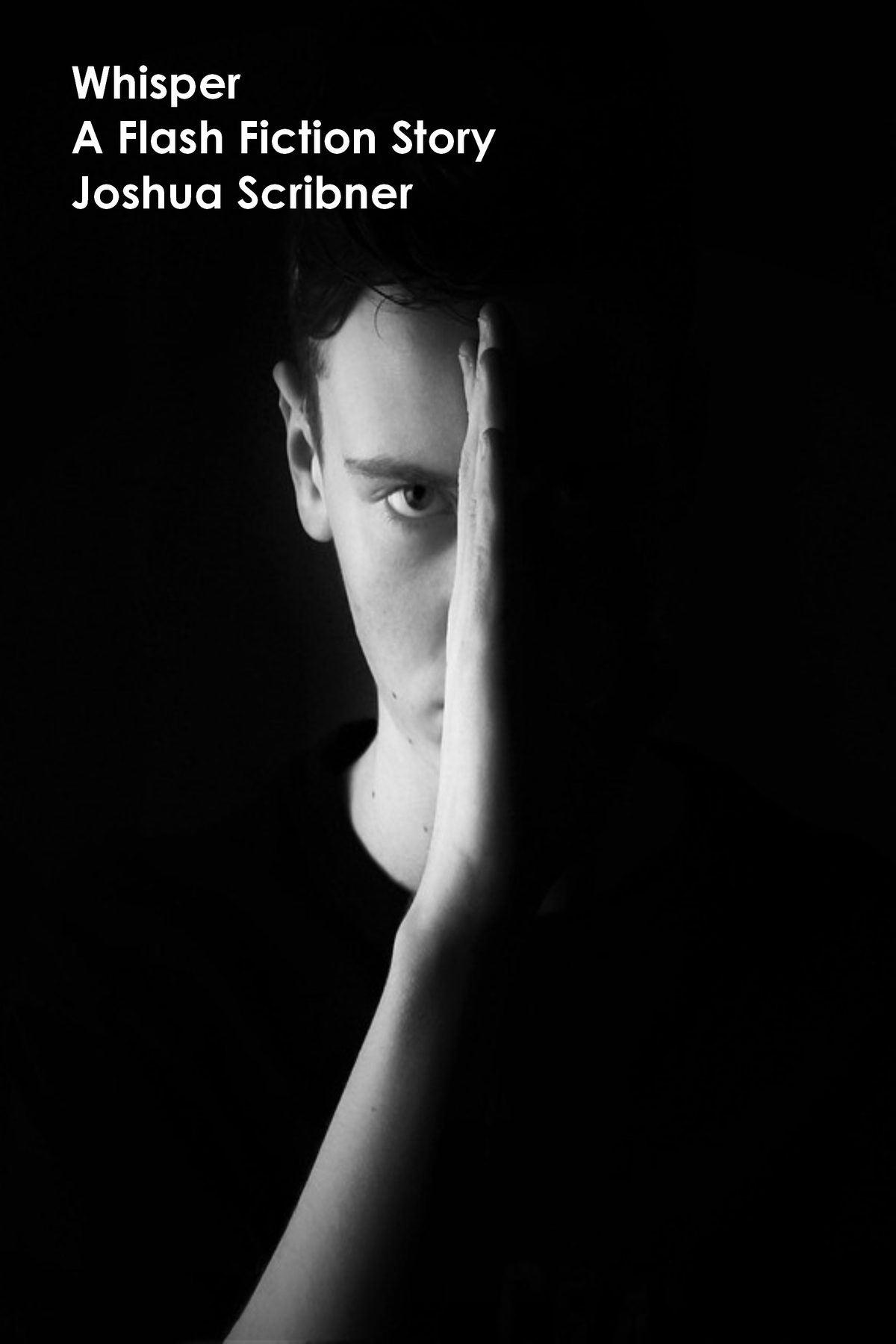 Whisper: A Flash Fiction Story by Joshua Scribner