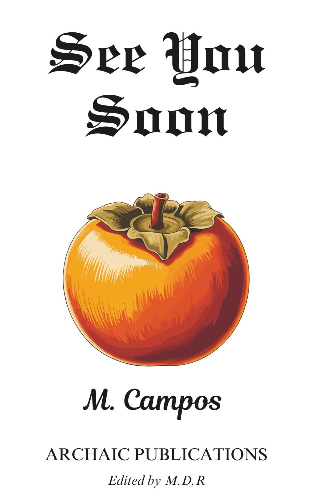 See You Soon by M. Campos
