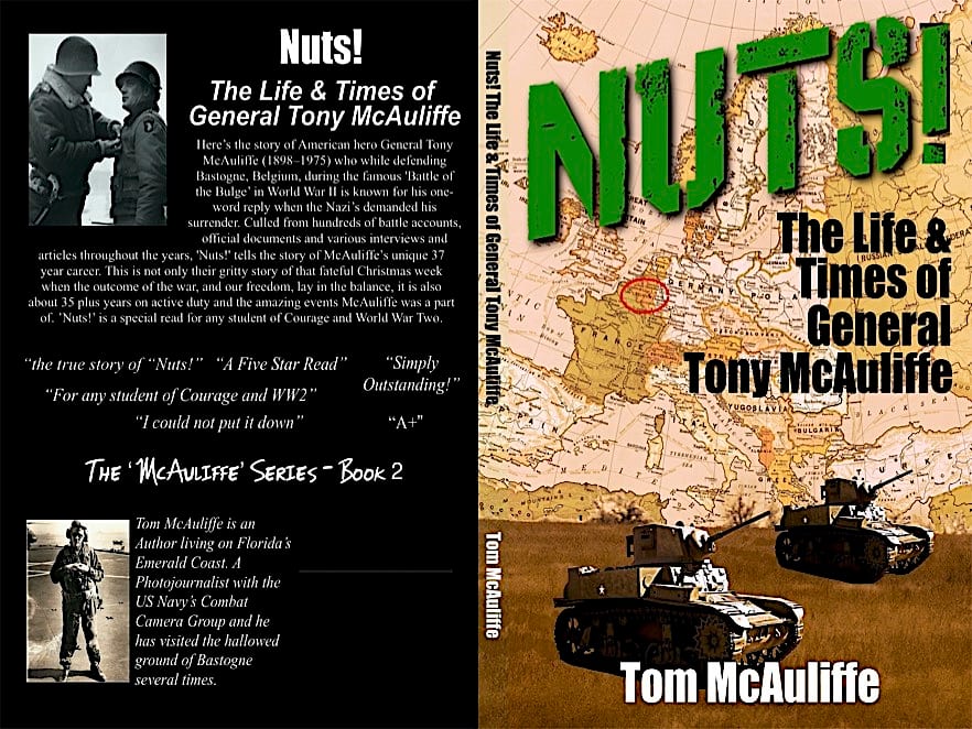 Nuts! The life and times of General Tony McAuliffe by Tom McAuliffe