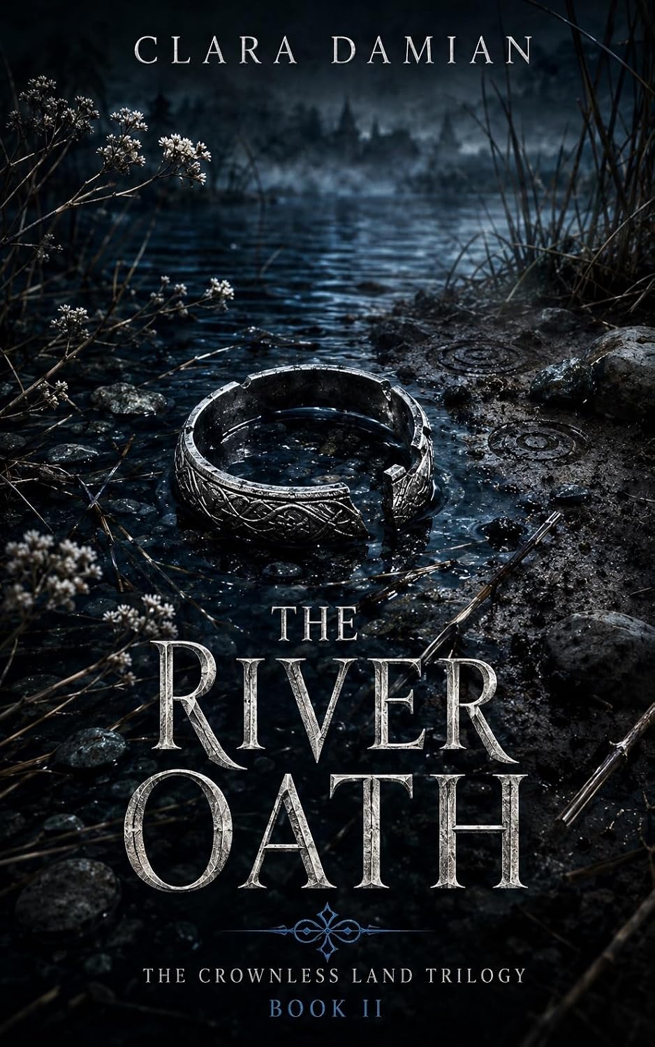 The River Oath (The Crownless Land Book 2) by Clara Damian