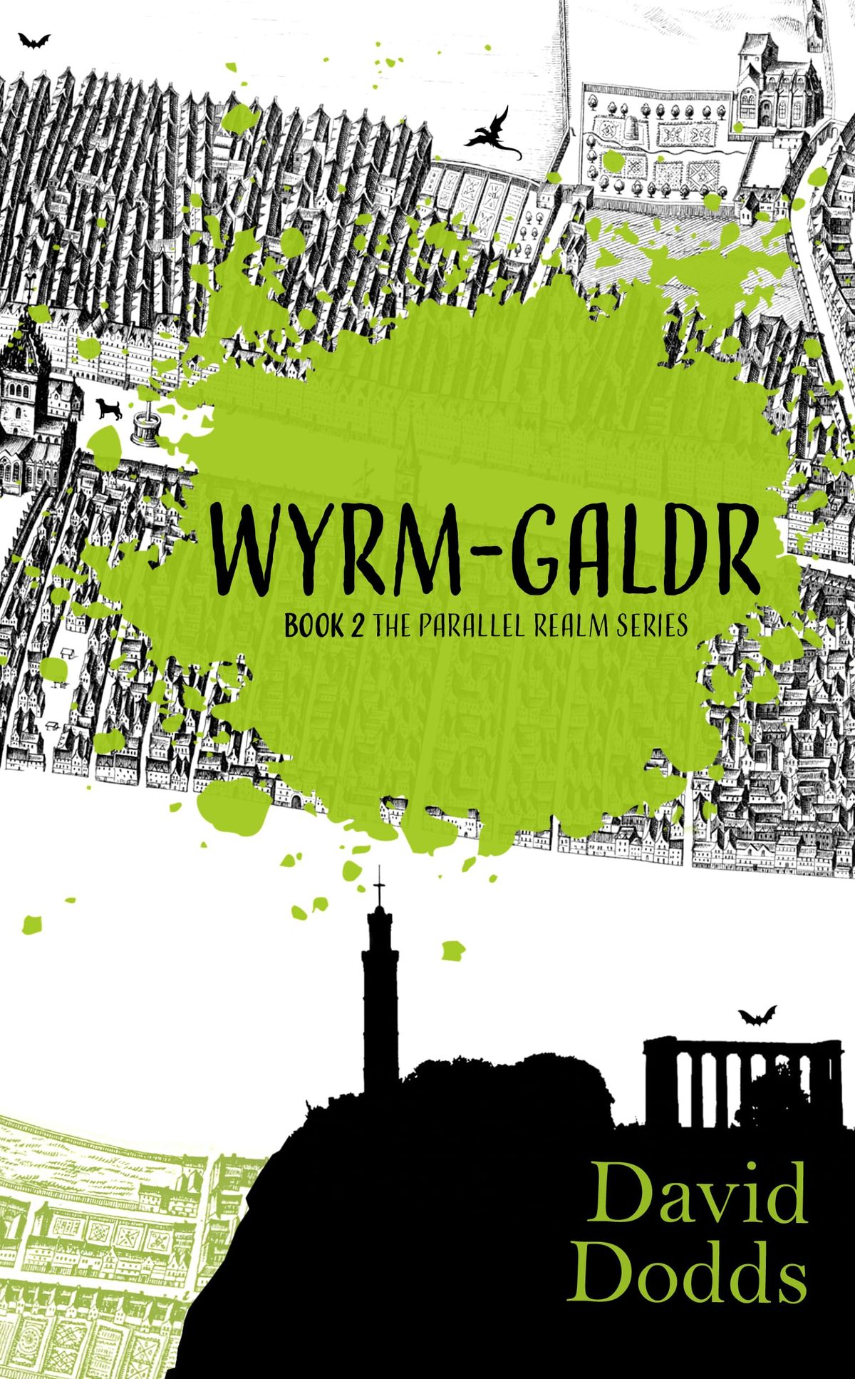 Wyrm-galdr: The Parallel Realm Book 2 (The Parallel Realm series) by David Dodds