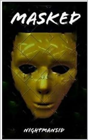 Masked by Nightman Sid