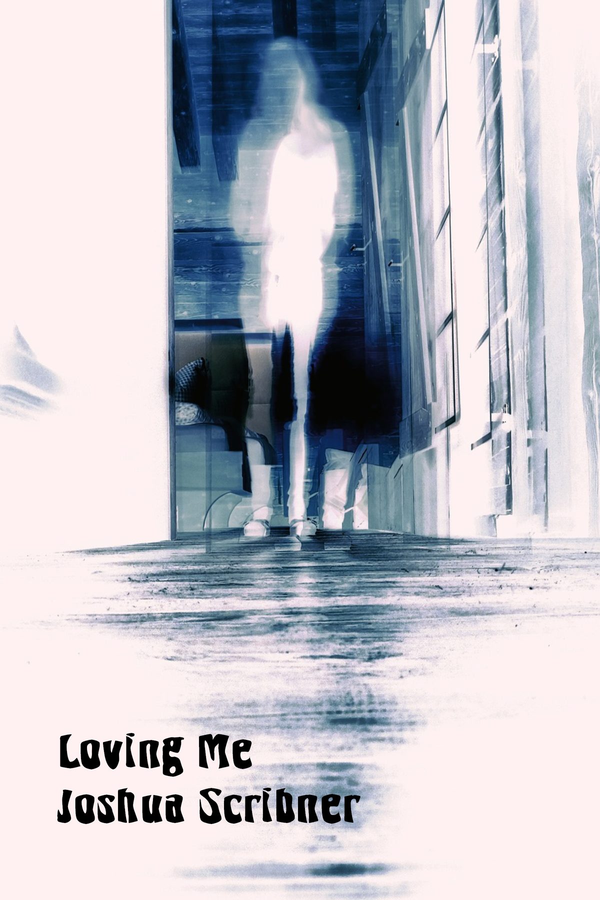 Loving Me by Joshua Scribner